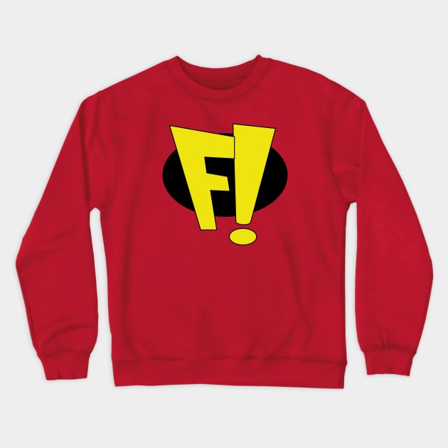 FREAKAZOID! Crewneck Sweatshirt by slyFinch